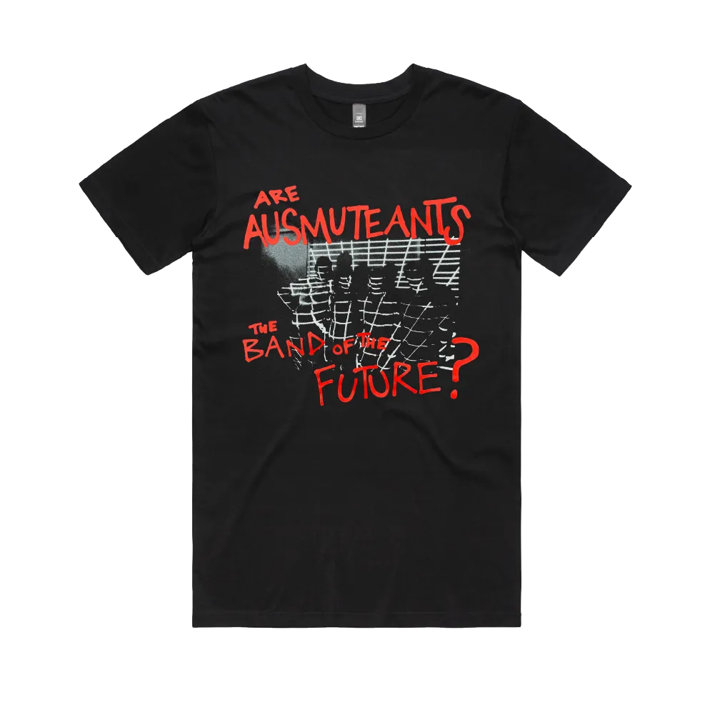 Are Ausmuteants the Band of the Future? / Black T-Shirt