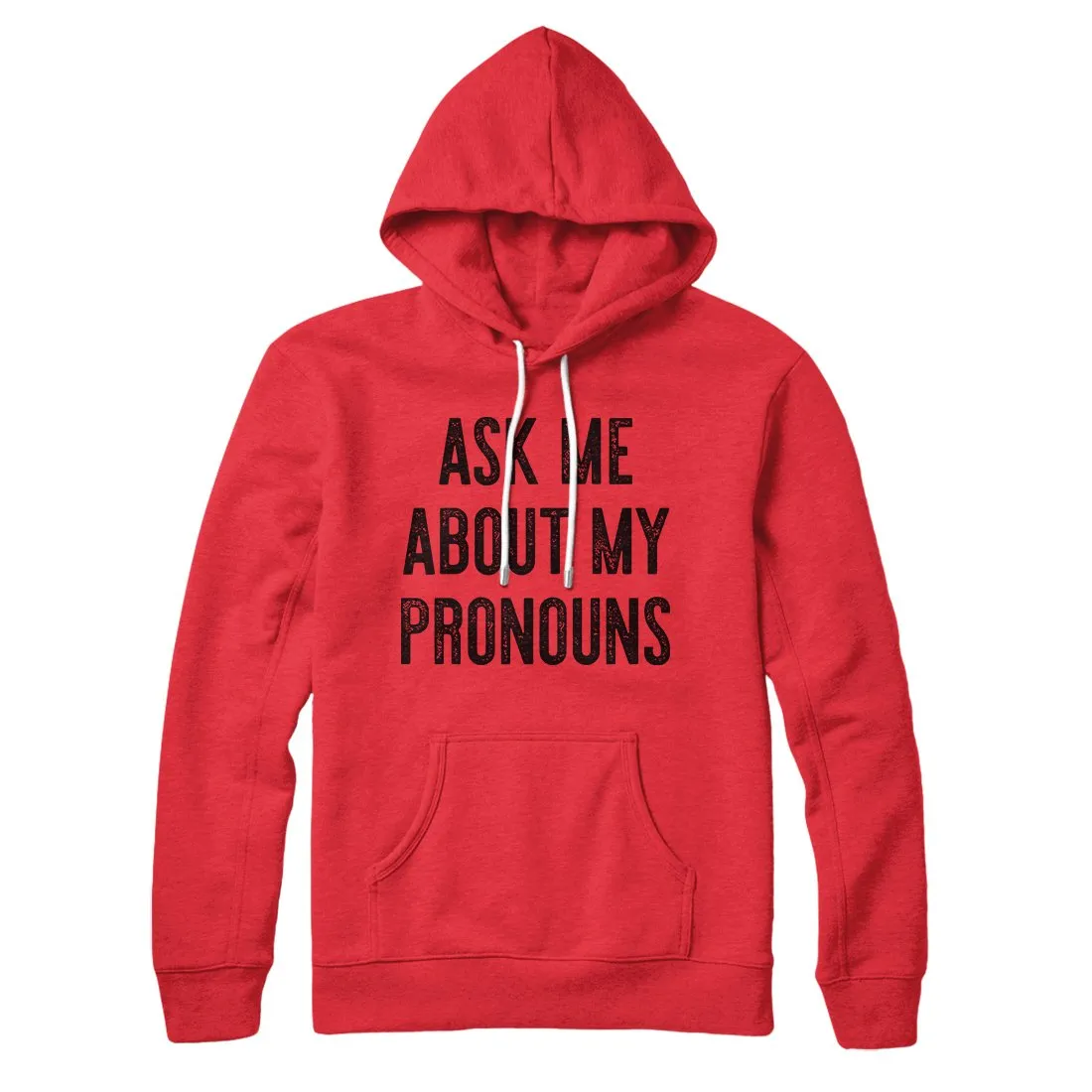 Ask Me About My Pronouns Hoodie