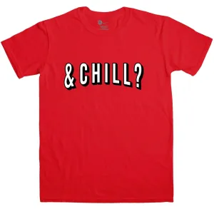 Funny And Chill T-Shirt